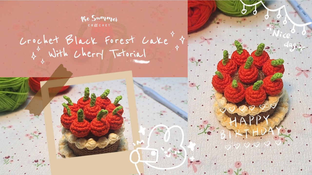 Crochet Black Forest Cake With Cherry Tutorial | Cách Móc Bánh Kem Cherry | The Summer Crochet #10
