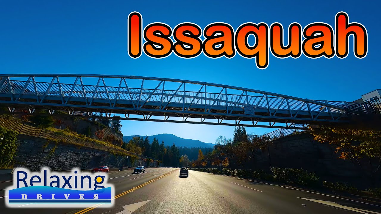 Driving Tour of Issaquah, WA | Relaxing Drives