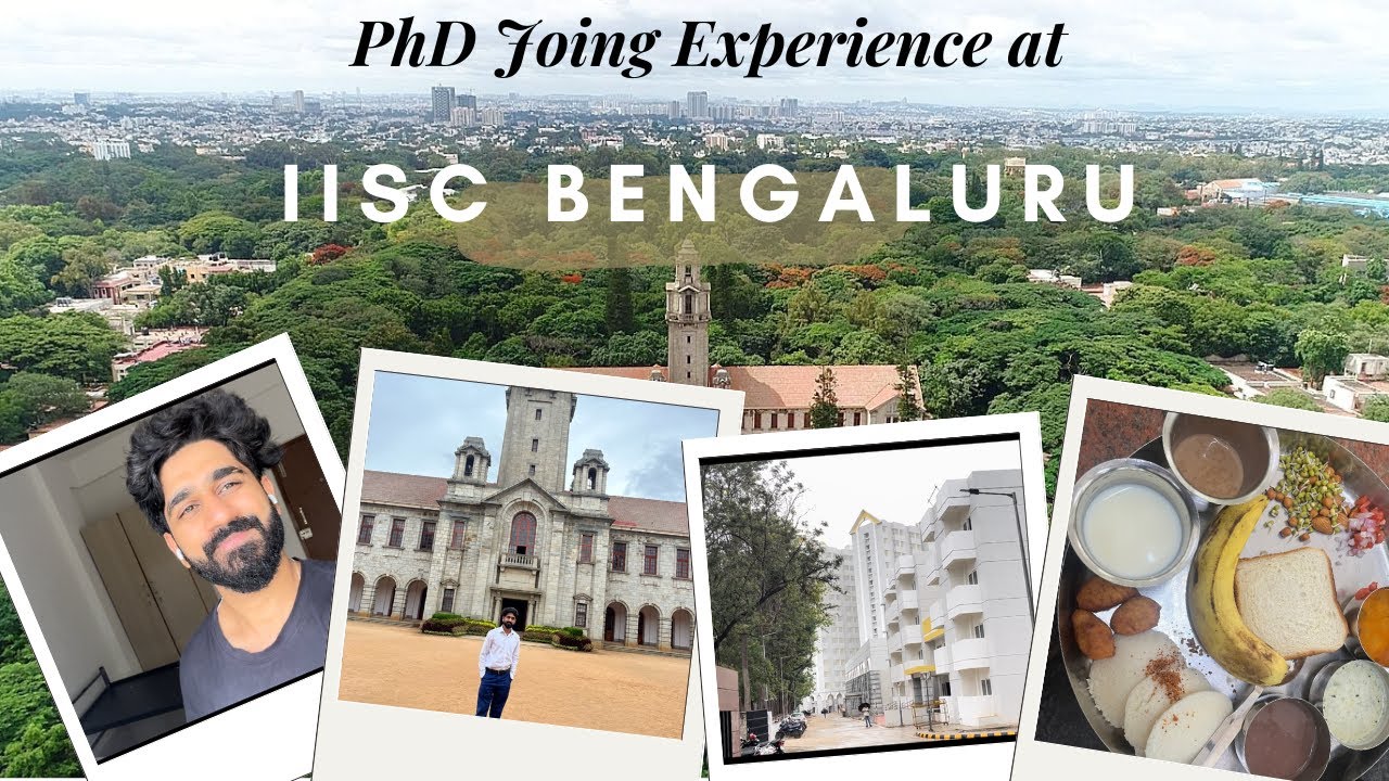IISc PhD Joining Experience | Vlog