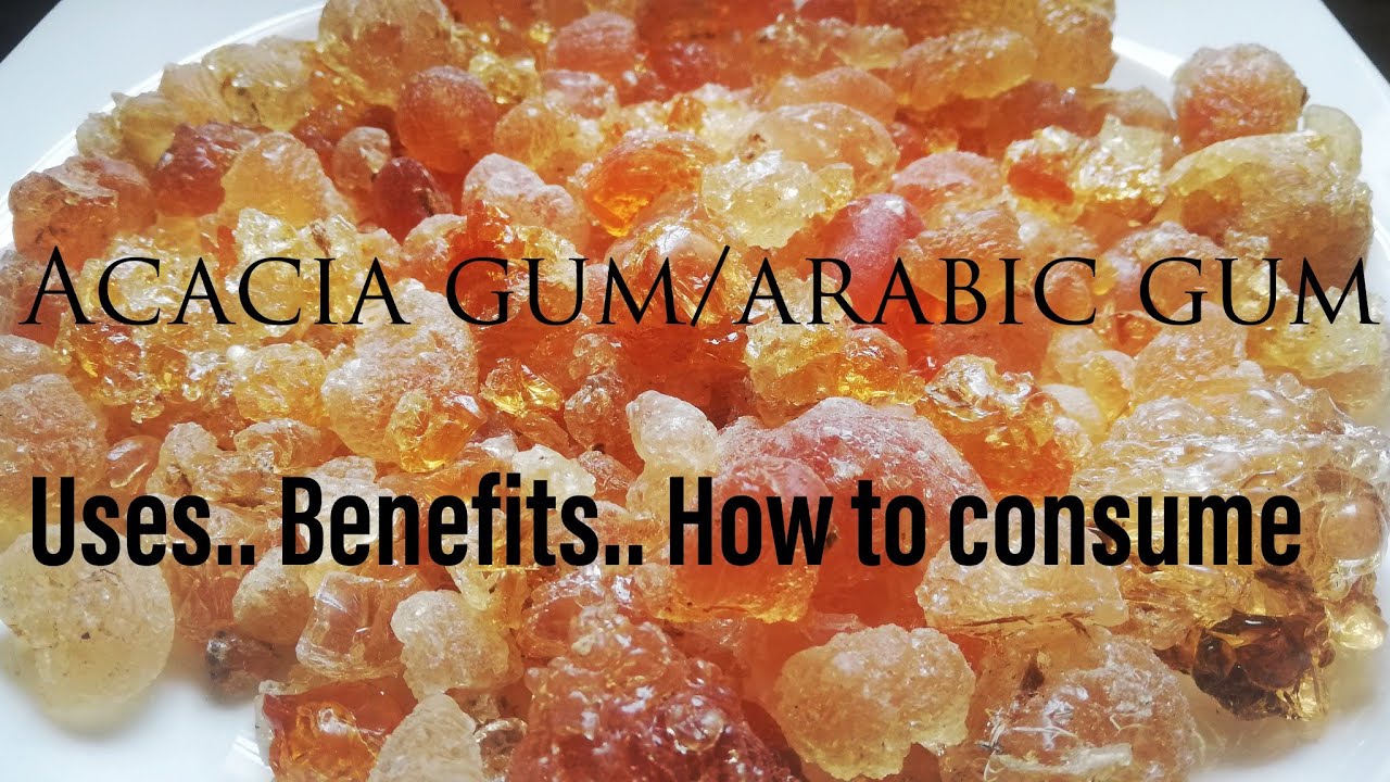 Arabicgum /Acacia Gum/Gum arabic/Indiangum/uses and benefits/how to in take