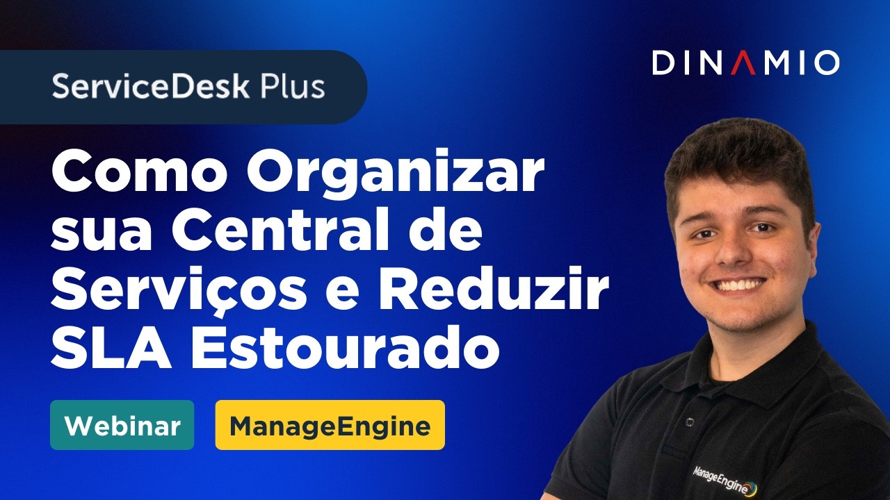De Central Reativa para Central Estratégica | ServiceDesk Plus e USM