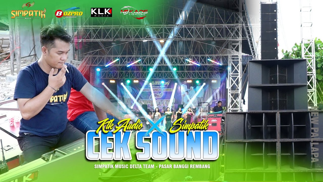 CEK SOUND KLK AUDIO - SIMPATIK MUSIC DELTA TEAM PASAR BANGGI REMBANG 2025
