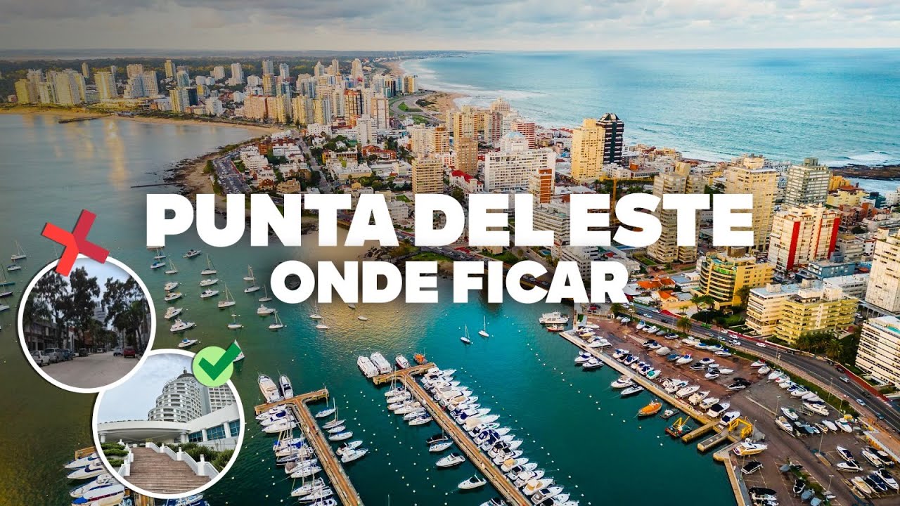 ONDE FICAR EM PUNTA DEL ESTE! Melhor regi&atilde;o e hot&eacute;is baratos!