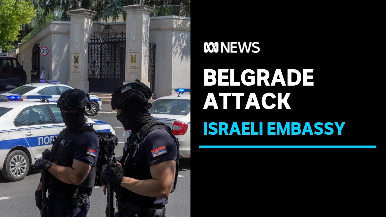 Shooter killed in alleged terrorist attack at Israeli embassy in Serbia | ABC News