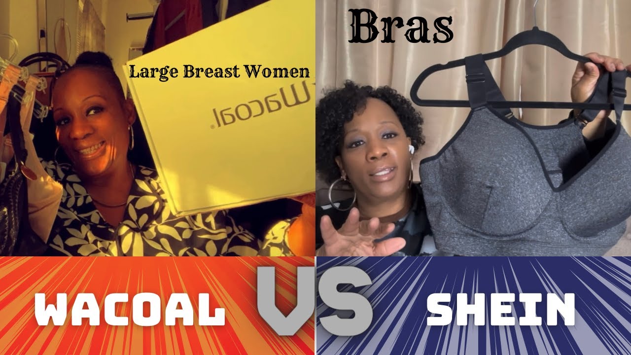 Wacoal + SHEIN | All Day Comfortable Bras | Large Breast | Plus Size Bra Haul
