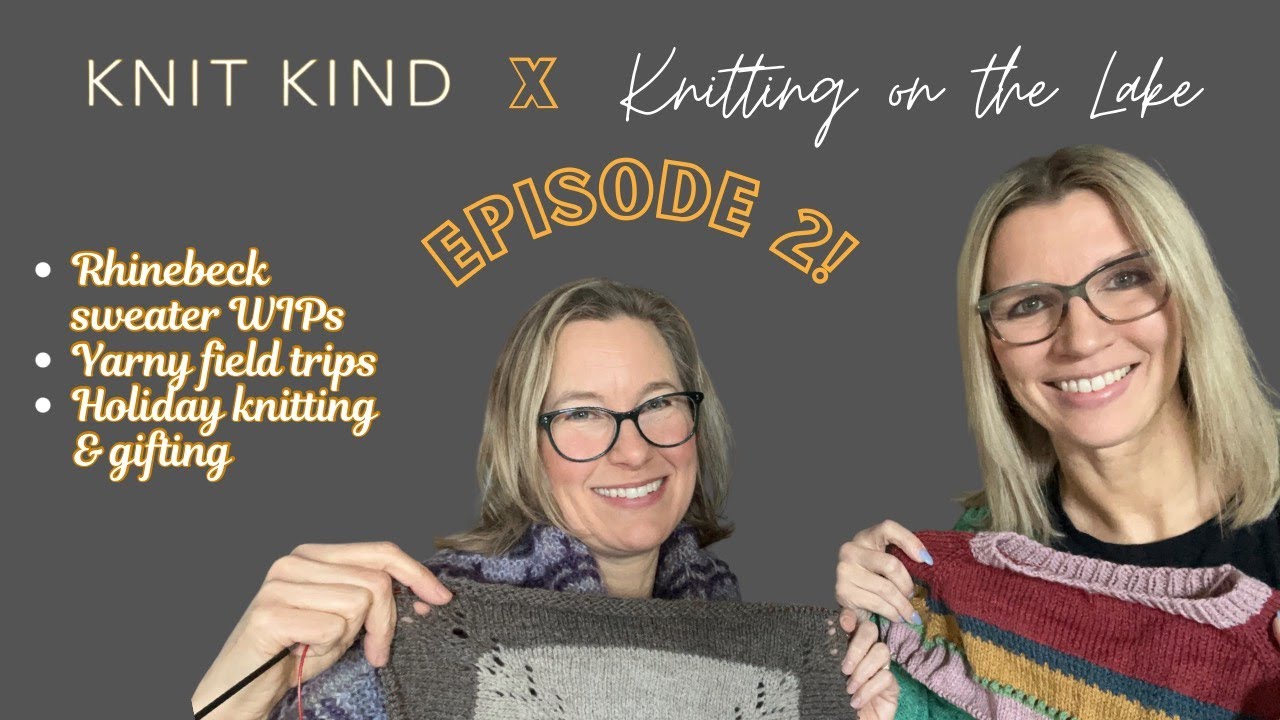 Knit Kind x Knitting on the Lake, Эпизод 2: Свитера из Райнбека во благо и праздничные сюрпризы!