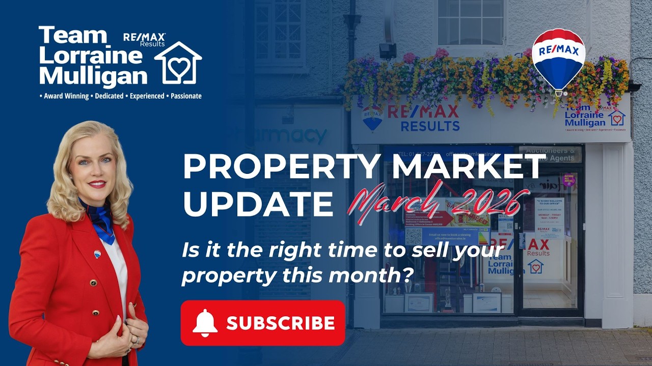 Ireland Property Market Update March 2026 | What Buyers and Sellers Need to Know