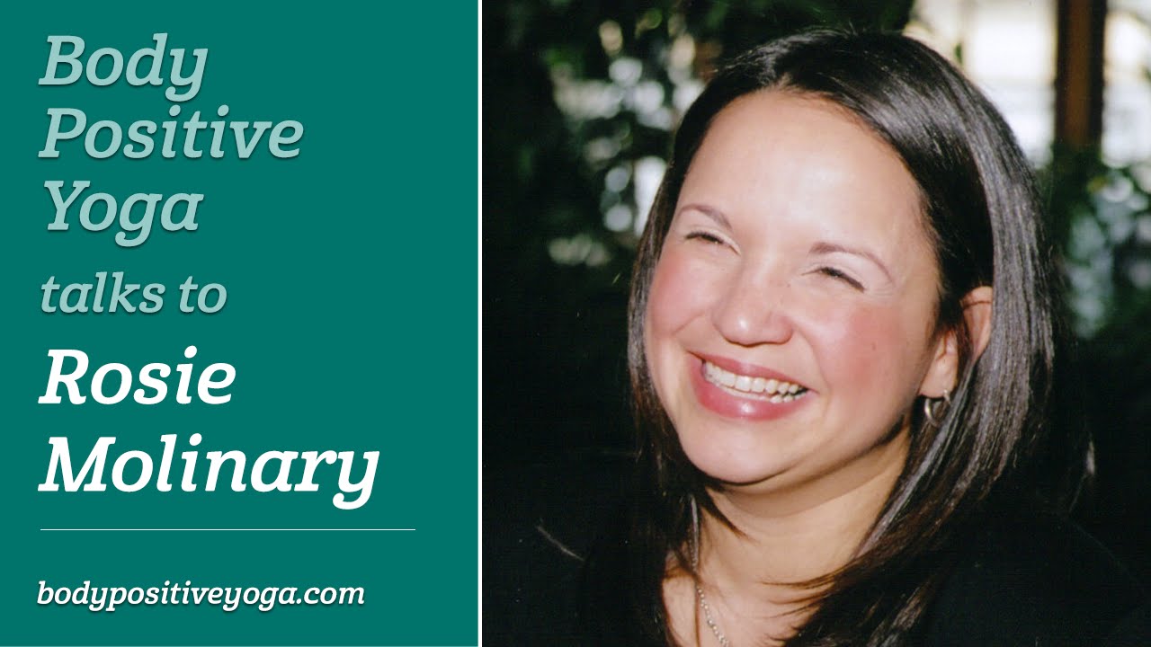 Body Positive Yoga Talks to Rosie Molinary