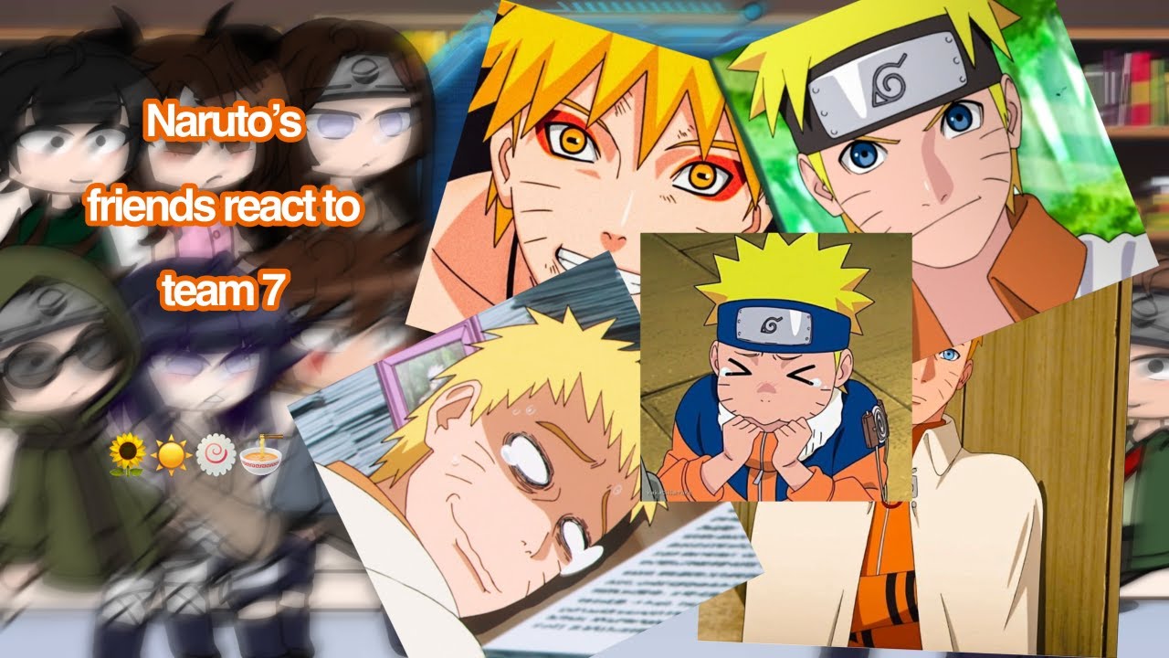 Naruto’s friends react to team 7 part 3/4 (🍥Naruto Uzumaki🍥)