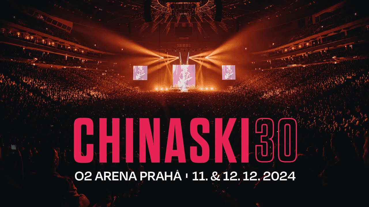 Chinaski 30 | O2 arena | 11. & 12. 12. 2024