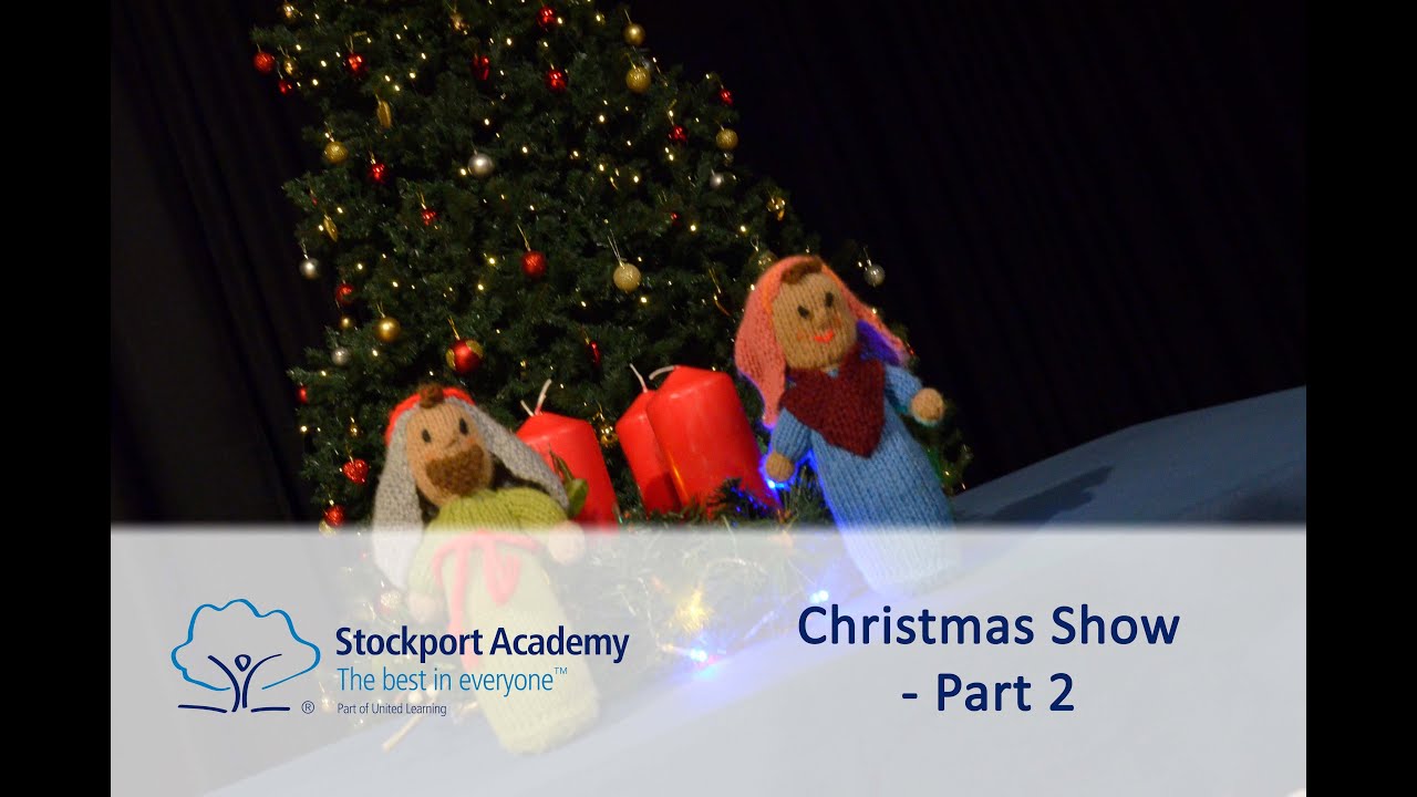 Stockport Academy Christmas Show 2020 - Part 2