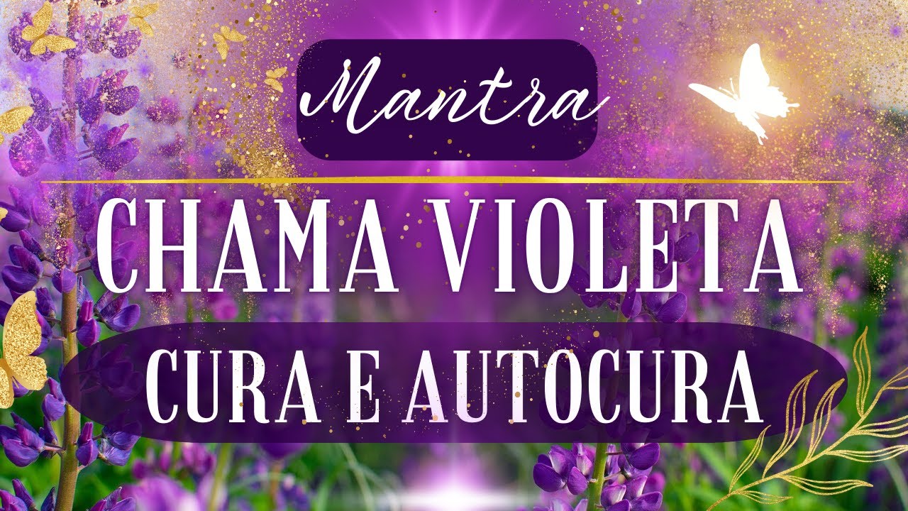 MANTRA DA CHAMA VIOLETA 💜 AUTOCURA DO SER (PRESEN&Ccedil;A EU SOU) 🕊 TRANSMUTA&Ccedil;&Atilde;O DE MEM&Oacute;RIAS CELULARES 🤍
