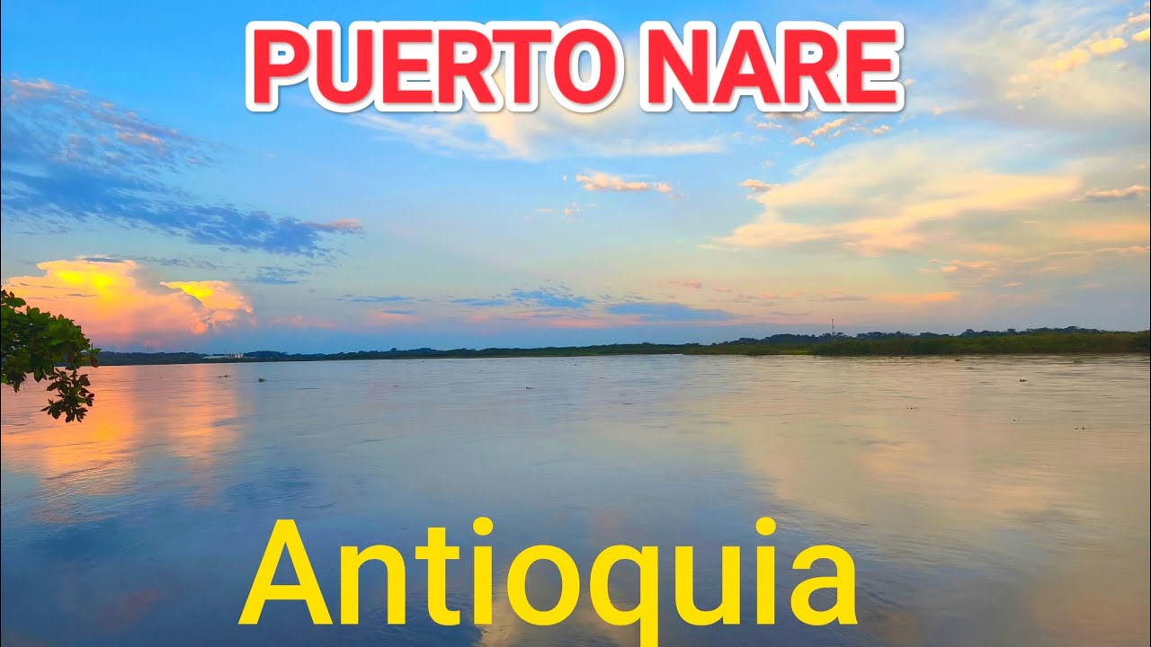 PUERTO NARE: El paraíso oculto a orillas del rio Magdalena 