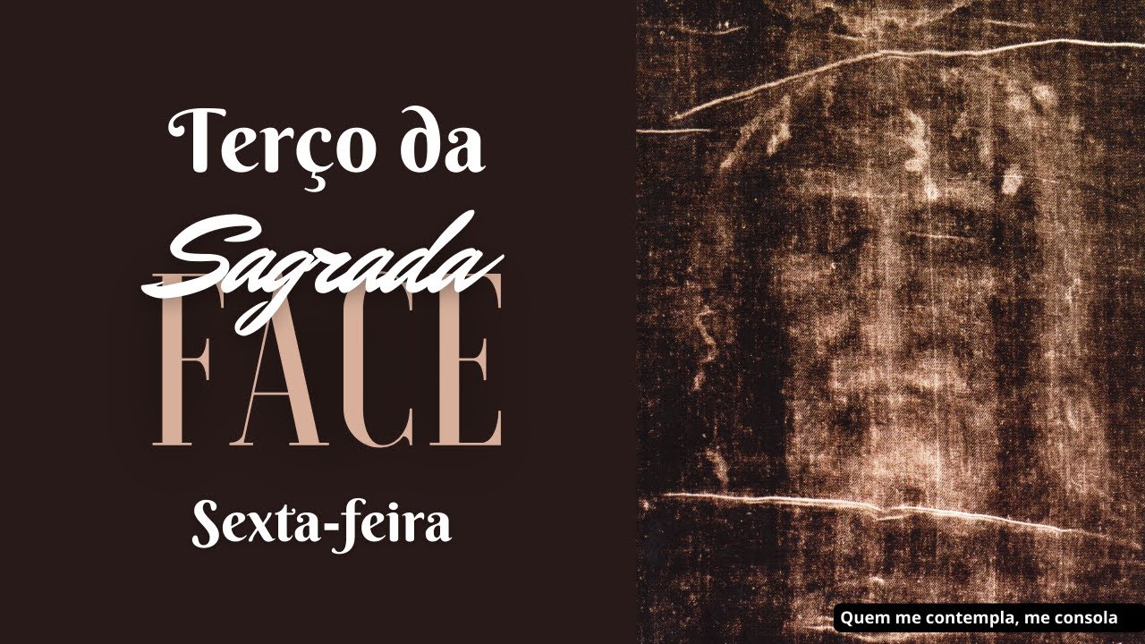 Terço da Sagrada Face de Jesus - Sexta-feira