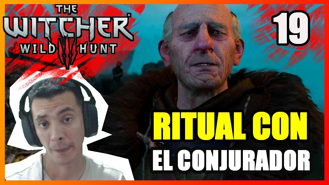 RITUAL CON EL CONJURADOR  Capítulo 19  del gameplay  THE WITCHER 3