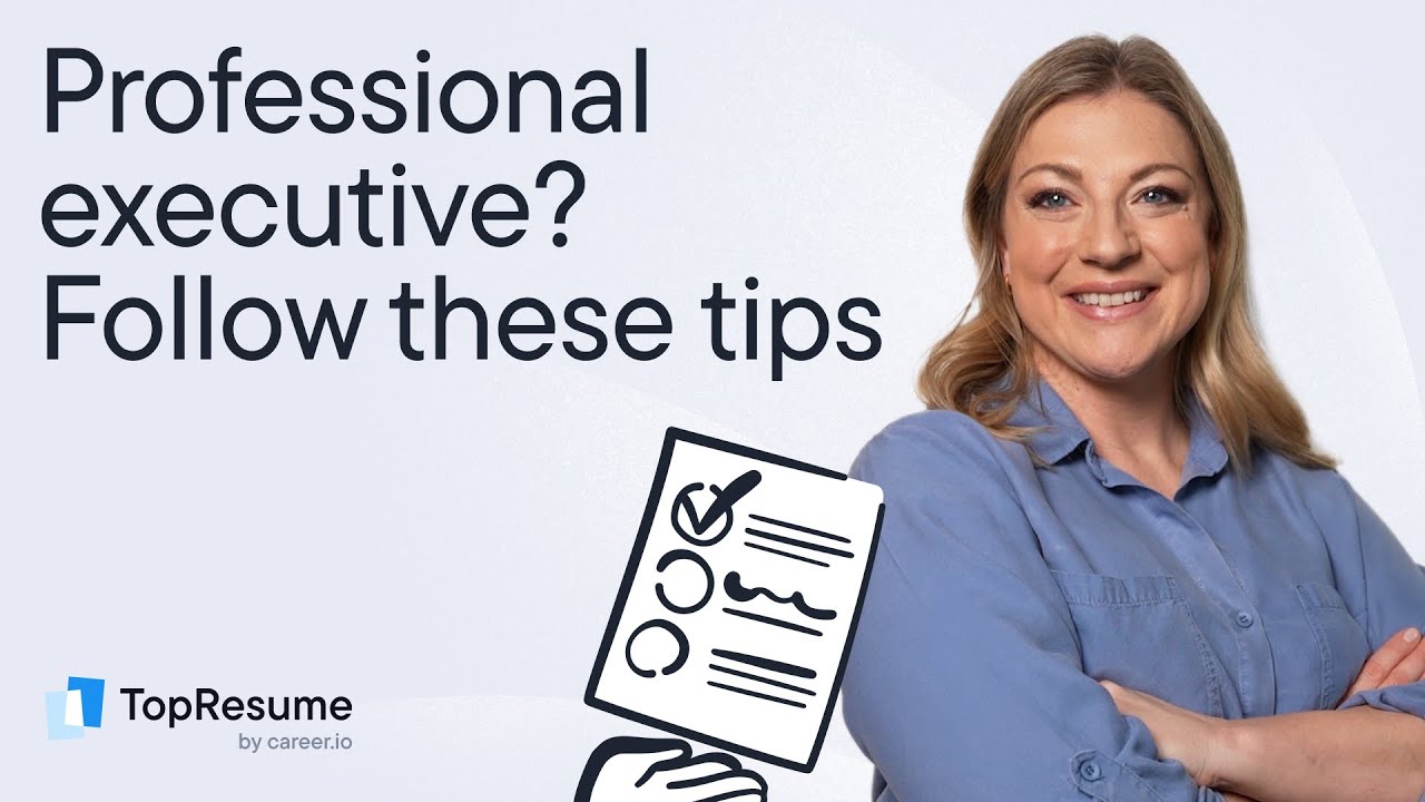Executive resume writing: Best tactics and tips