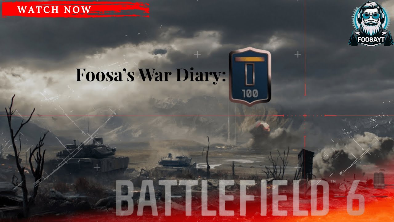 Battlefield 6 Multiplayer Livestream -  LEVEL 105 - Foosa's War Dairy - [ H ]