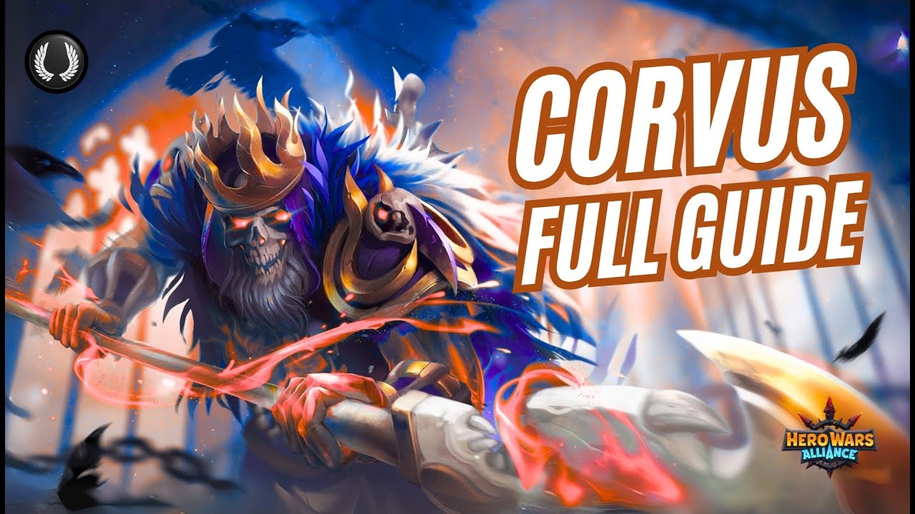 Hero Wars Alliance &ndash; Corvus Complete Guide