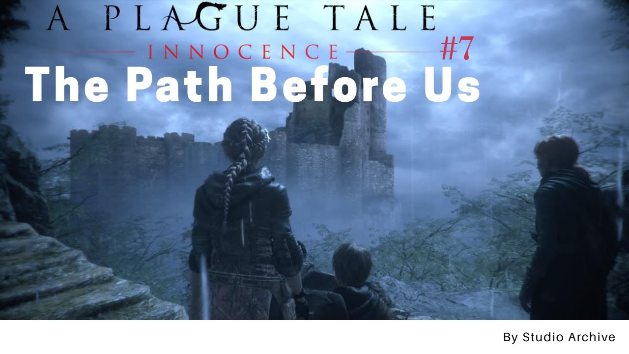 The Path Before Us | Plague Tale of Innocence