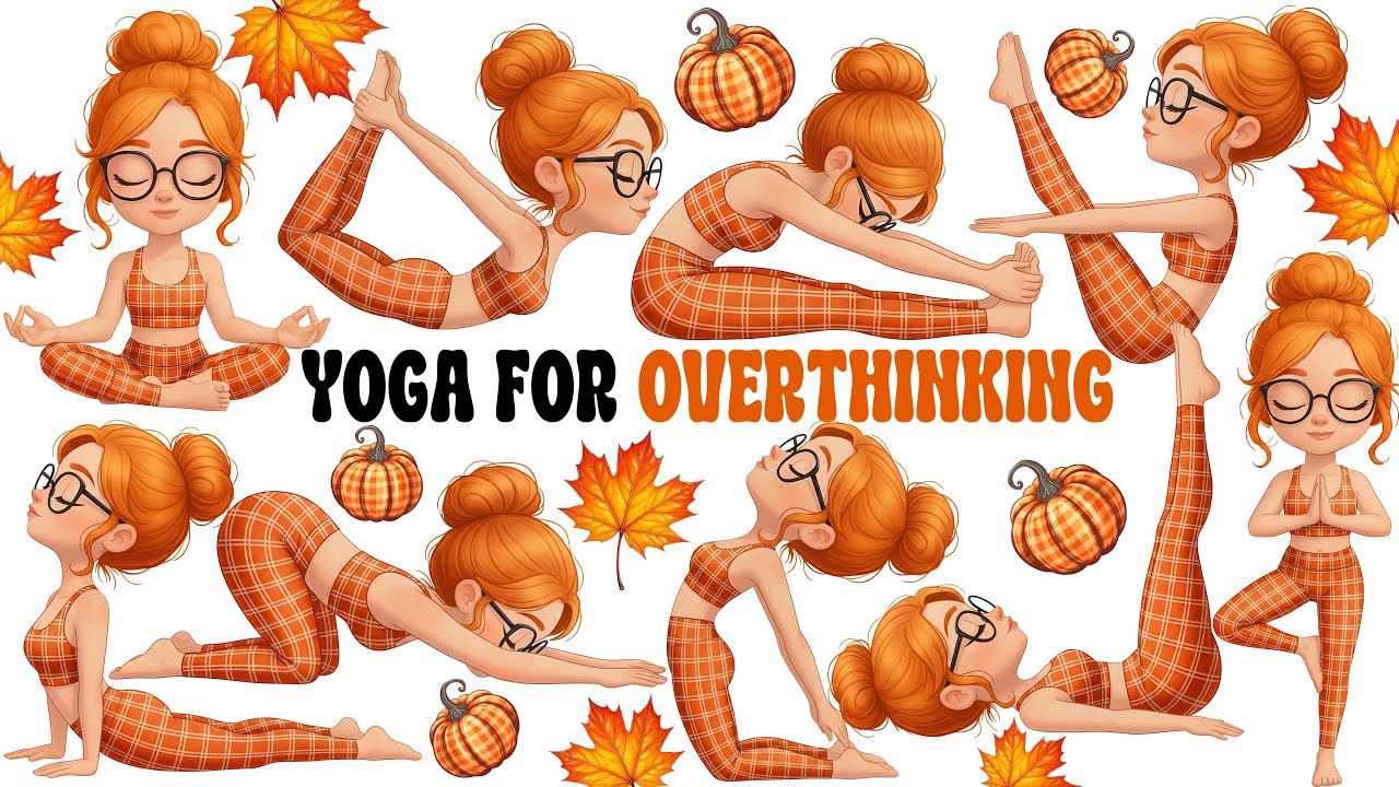 Yoga for Overthinking | Autumn Yoga | Yoga for Children | Yoga for Health | Relaxing Yoga