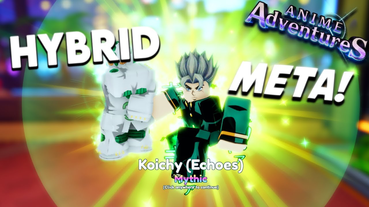Showcasing New Evolved Koichy Echoes Is INSANELY Strong In Anime Adventures Update 16.5!