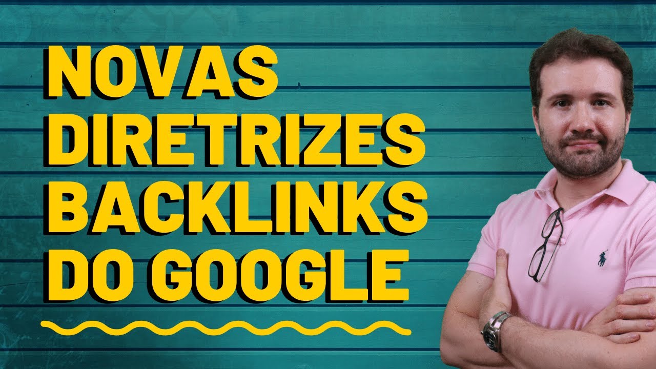 Rel Sponsored e Ugc - as novas diretrizes de Backlinks do Google 
