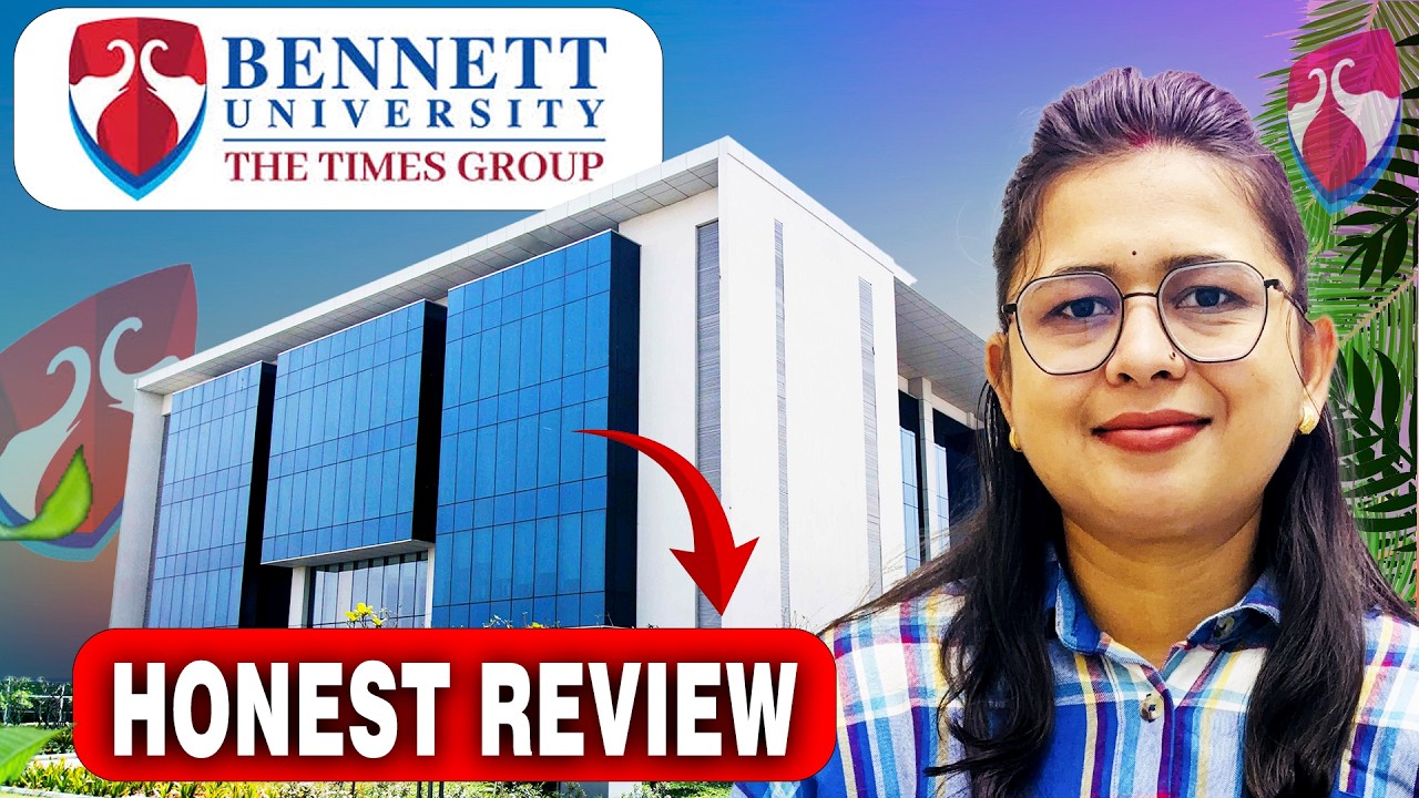 Bennett University Honest HONEST Review 🤬 | 2026 Will You Regret It? Placements & Fees