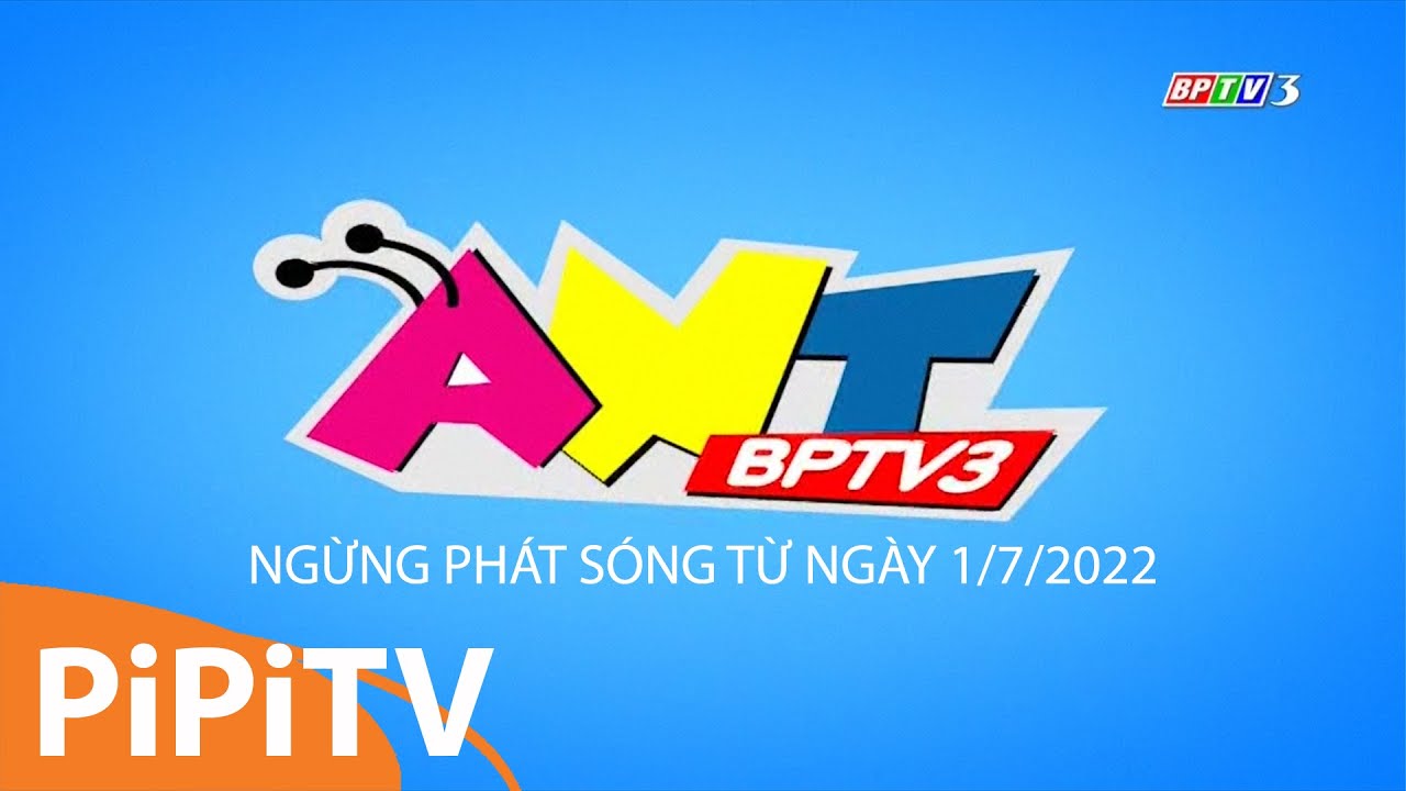 #1 | BPTV3 - ANT | Những giây cuối cùng + Loop trước khi ngừng phát sóng