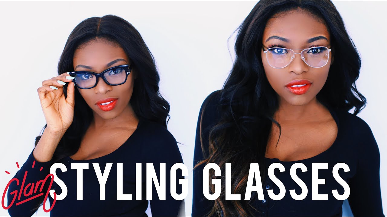 HOW TO STYLE GLASSES 6 WAYS 6 PAIRS FOR DIFFERENT FACES & STYLES