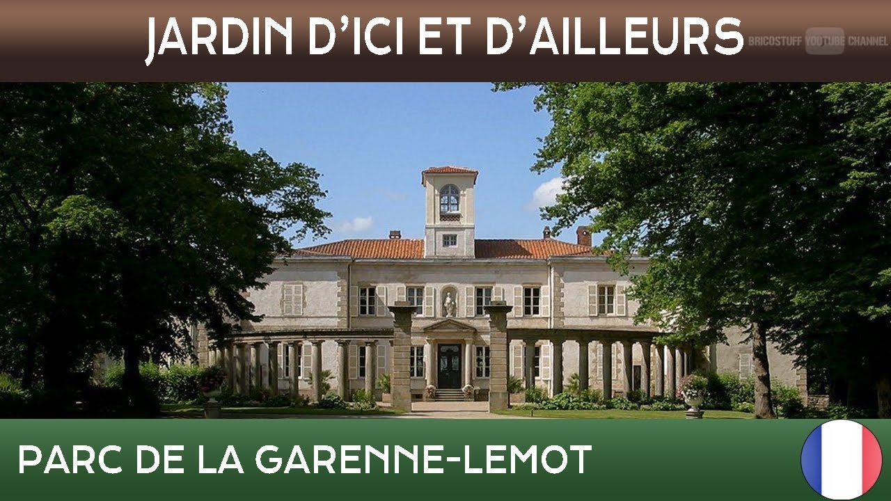 Jardins d'ici et d'ailleurs - Parc de La Garenne Lemot - Nantes - France 🌲