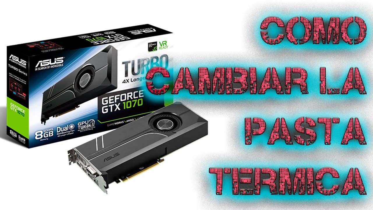 Reparando tarjeta grafica GTX 1070 Turbo 