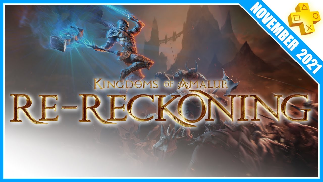 #PlayStationPlus NOVEMBER 2021 #01 🎁 KINGDOMS OF AMALOUR: RE-RECKONING 🎁 Review #PlayStation4