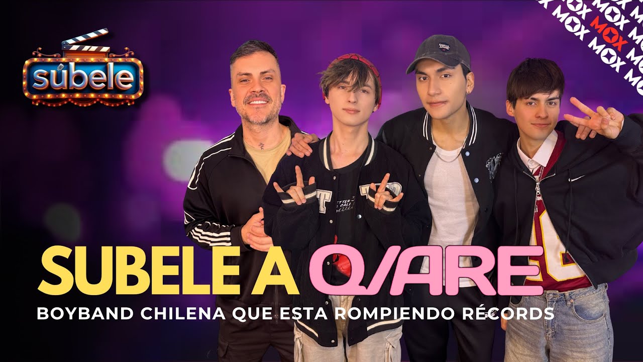 SÚBELE a @Q_ARE : Entrevista exclusiva con la Boy Band Chilena del Momento 