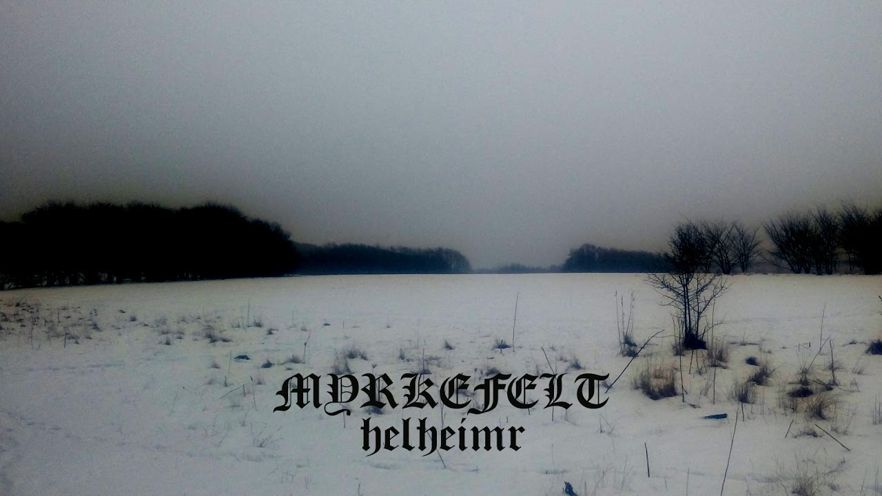 Myrkefelt - Helheimr