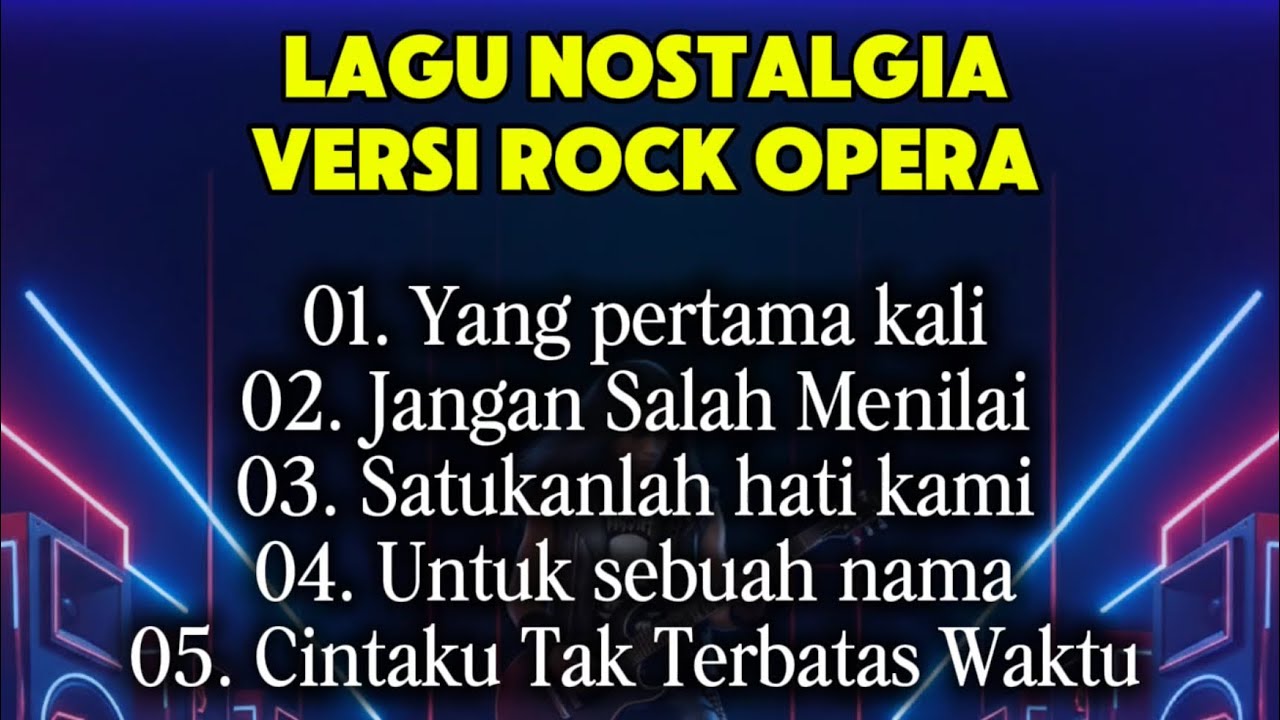 KEREENN!!!LAGU KENANGAN PALING DICARI VERSI ROCK OPERA !!!