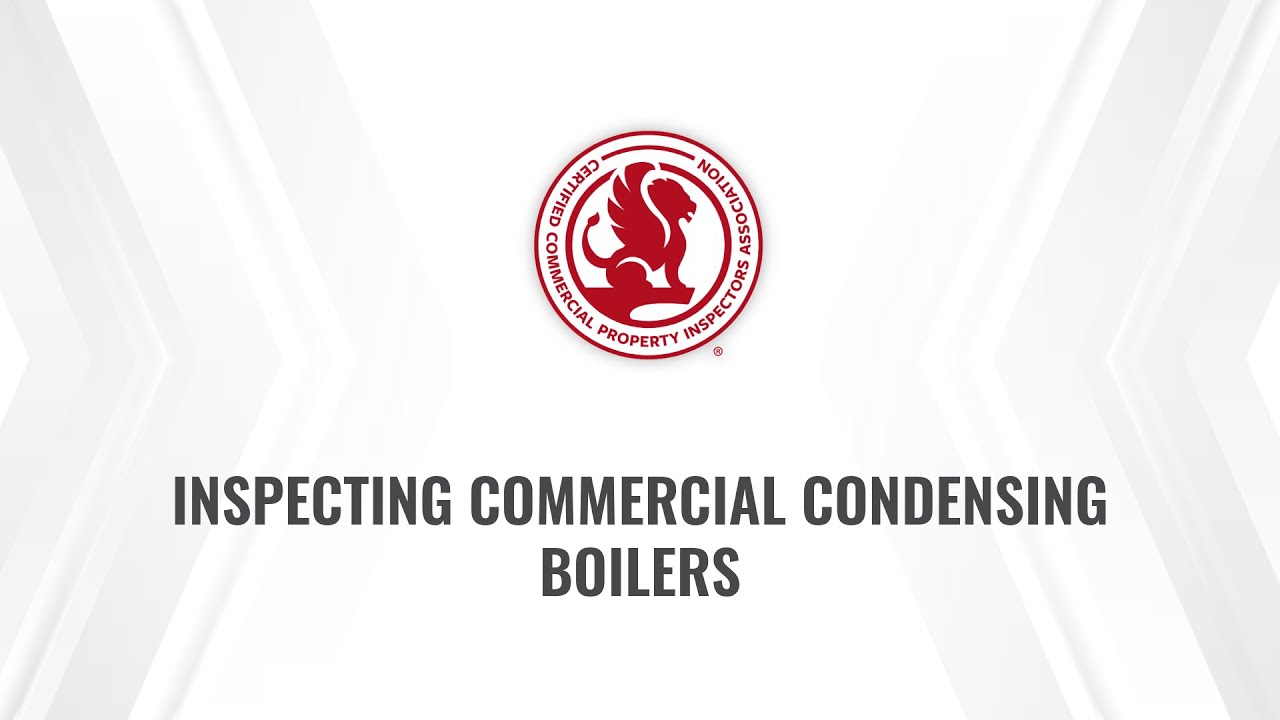 Inspecting Commercial Condensing Boilers