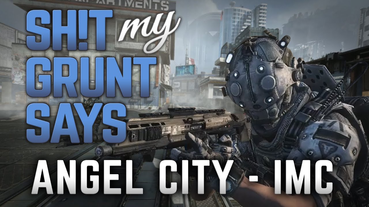 Sh!t My Grunt Says: Angel City IMC