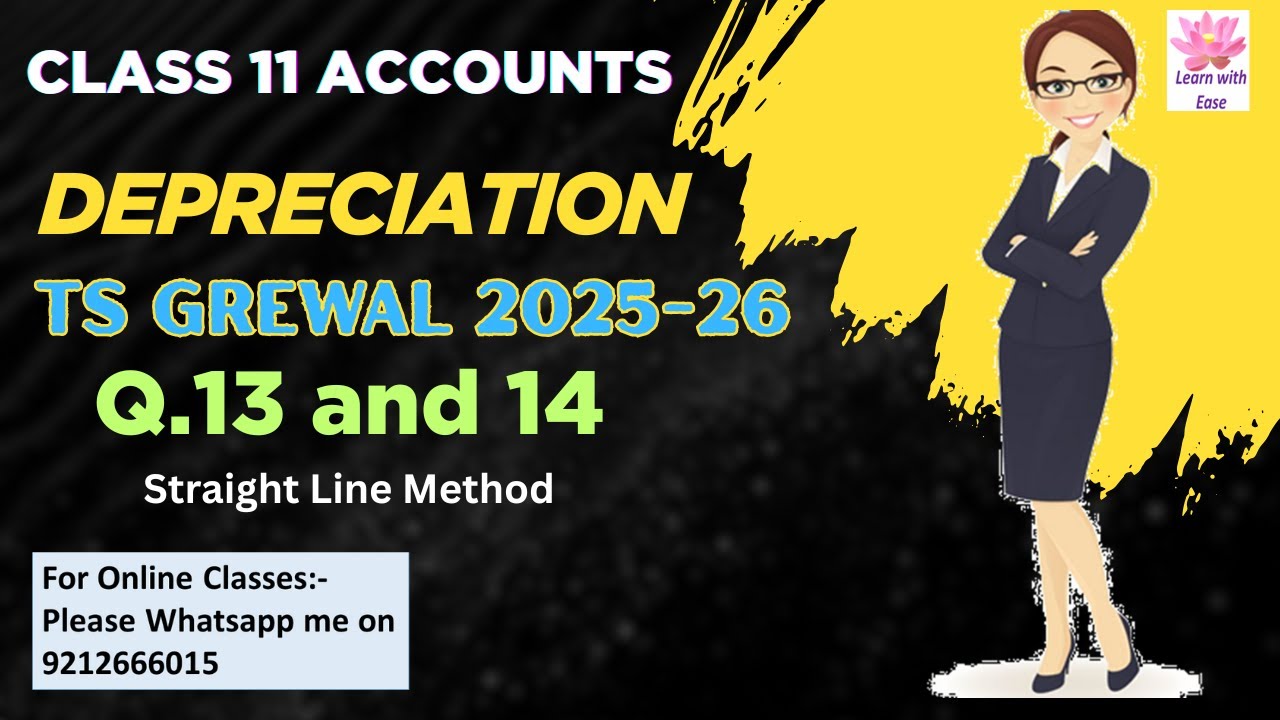 Q13 and 14| Depreciation| TS Grewal 2025| Class 11| Accounts| Chapter 15 ⁨@Learn with ease