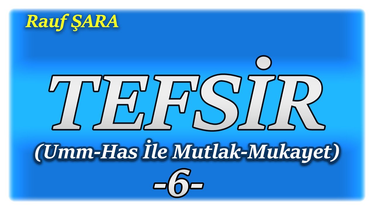 KPSS DİKAB TEFSİR -6 (Umm-Has İle Mutlak-Mukayet) | 2021