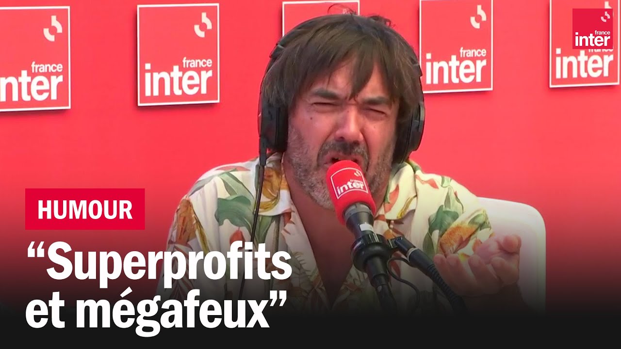 Superprofits et mégafeux - La chronique de Thomas VDB