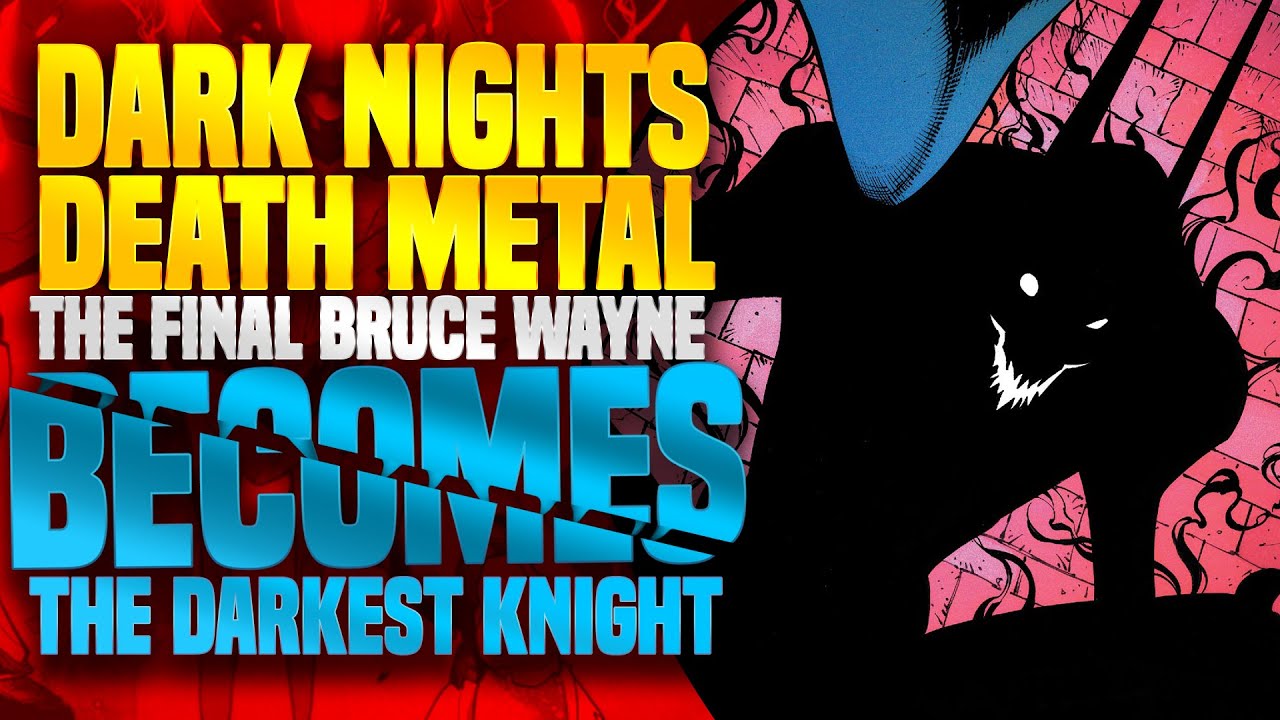 The Final Bruce Wayne Becomes The Darkest Knight | Dark Nights Death Metal ( Part 2 )