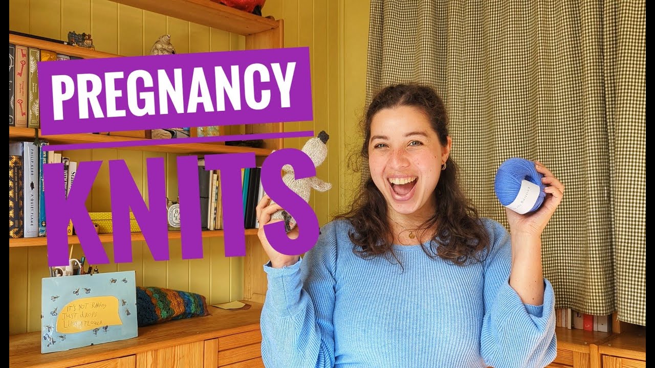 What to knit when you're expecting: 10 unisex patterns for baby and mum.