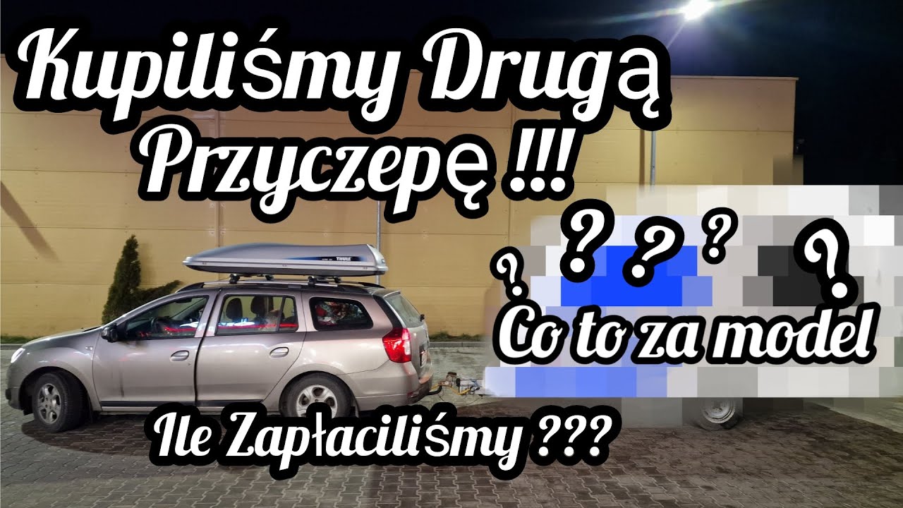 #131 Jedziemy po Nową Przyczepę ! Co to za Przyczepa ? Czy będzie to Niewiadów ? Ile Zapłaciliśmy ??