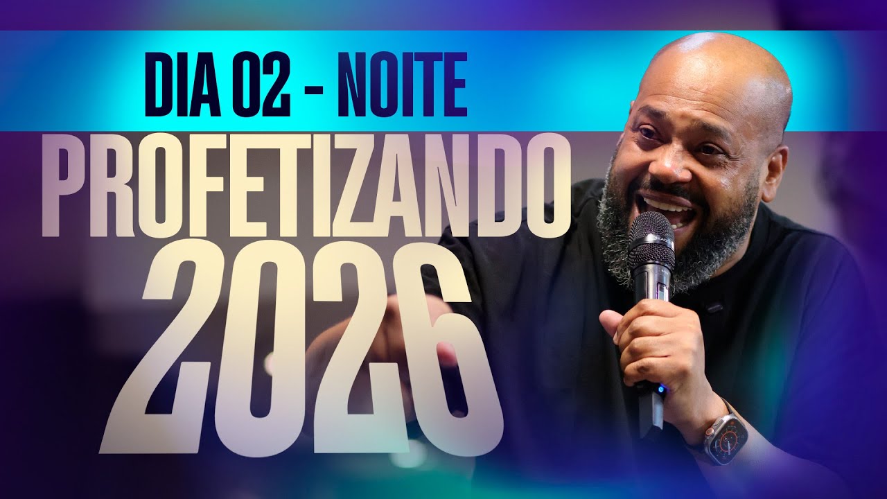 Dia 2 (Noite) - Profetizando 2026 | Wilson Pereira