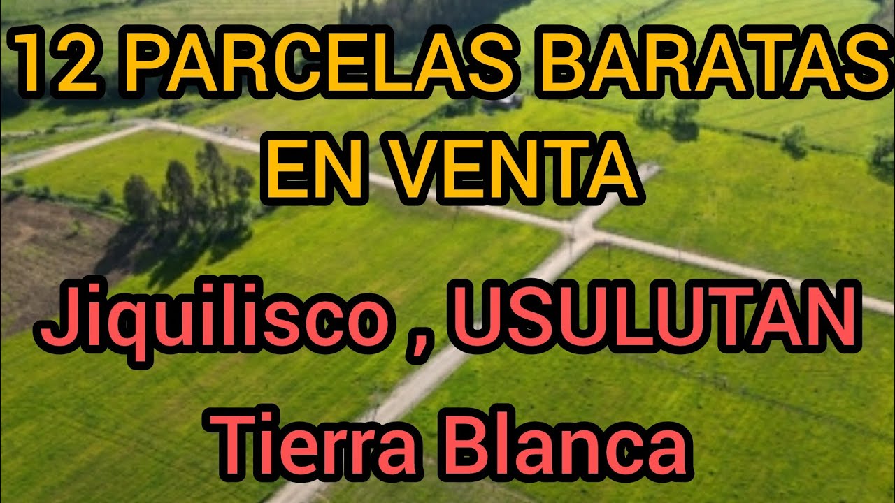 12 PARCELAS AGRICOLAS EN VENTA | JIQUILISCO | TIERRA BLANCA | Usulutan |  EL Salvador .