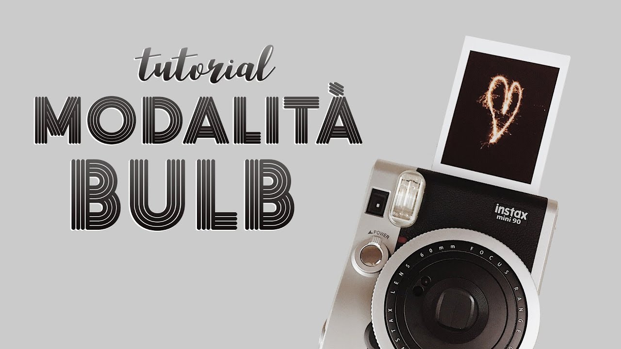 MODALITÀ BULB INSTAX: lunga esposizione e light painting