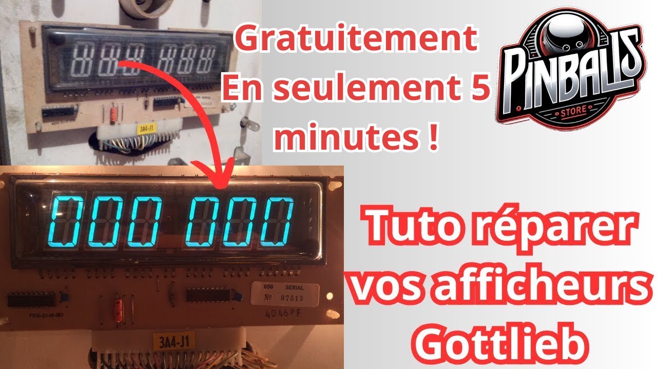 Tuto Pinballs Store - Réparer gratuitement un afficheur de flipper Gottlieb à 6 chiffres