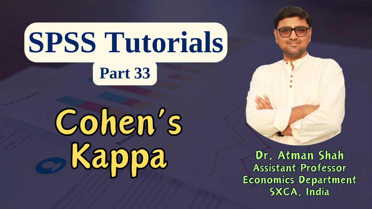SPSS Tutorial (Part 33) || Cohen's Kappa || Dr. Atman Shah