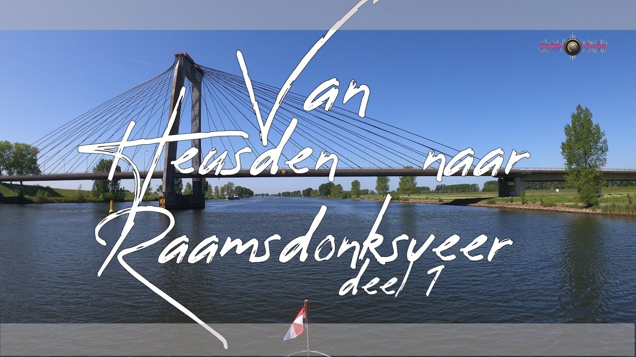 #Varen over de Bergsche Maas | Heusden - Raamsdonksveer deel 1 | @deLithakia | #boattrip
