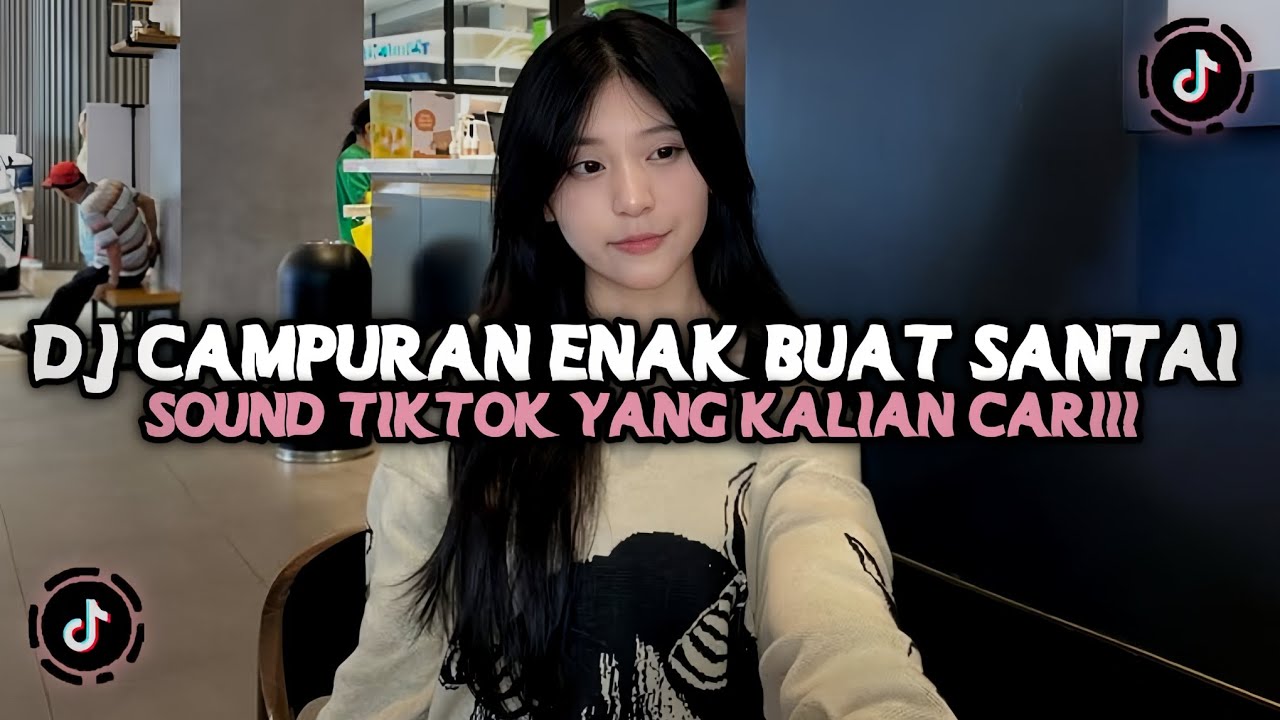 DJ CAMPURAN ENAK BUAT SANTAI 🎧 VIRAL TIK TOK 2025 JEDAG JEDUG FULL BASS TERBARU 